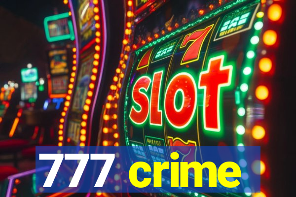 777 crime